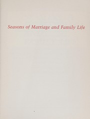 Seasons of marriage and family life /