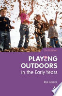 Playing outdoors in the early years /