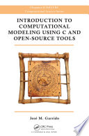 Introduction to computational modeling using C and open-source tools /
