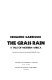 The grass rain : a tale of modern Africa /