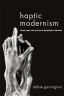 Haptic modernism : touch and the tactile in modernist writing /