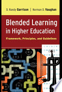 Blended learning in higher education : framework, principles, and guidelines /