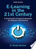 E-learning in the 21st century : a community of inquiry framework for research and practice /