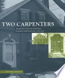 Two carpenters : architecture and building in early New England, 1799-1859 /