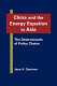 China and the energy equation in Asia : the determinants of policy choice /