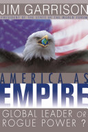 America as empire : global leader or rogue power? /