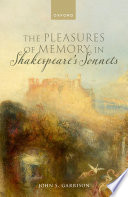 The pleasures of memory in Shakespeare's sonnets /
