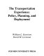 The transportation experience : policy, planning, and deployment /