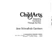 Child arts : integrating curriculum through the arts /