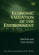 Economic valuation of the environment : methods and case studies /