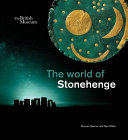 The world of Stonehenge /