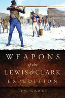 Weapons of the Lewis & Clark expedition /