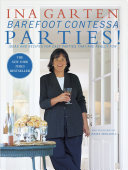 Barefoot Contessa parties! : ideas and recipes for easy parties that are really fun /