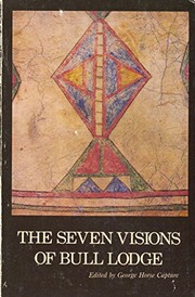 The seven visions of Bull Lodge /