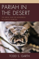 Pariah in the desert : the heroic and the monstrous in Horacio Quiroga /