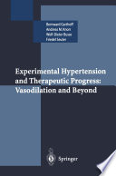 Experimental Hypertension and Therapeutic Progress: Vasodilation and Beyond /