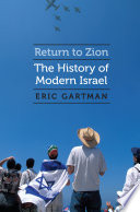 Return to Zion : the history of modern Israel /