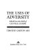 The uses of adversity : essays on the fate of Central Europe /
