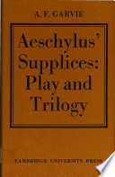 Aeschylus' Supplices : play and trilogy /