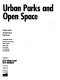 Urban parks and open space /