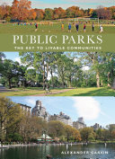 Public parks : the key to livable communities /