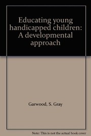 Educating young handicapped children : a developmental approach /