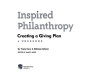 Inspired philanthropy : creating a giving plan : a workbook /