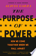 The purpose of power : how we come together when we fall apart /