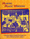 Making magic windows : creating papel picado/cut-paper art with Carmen Lomas Garza /