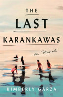 The last Karankawas : a novel /