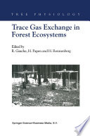 Trace Gas Exchange in Forest Ecosystems /