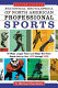 Statistical encyclopedia of North American professional sports : all major league teams and major non-team events year by year, 1876 through 2006 /