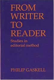 From writer to reader : studies in editorial method /