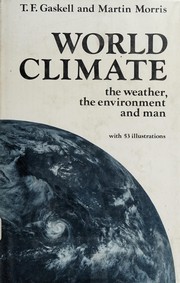 World climate : the weather, the environment, and man /