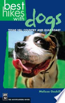 Best hikes with dogs : Texas Hill Country and Coast /