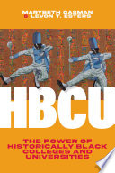 HBCU : the power of historically Black colleges and universities /