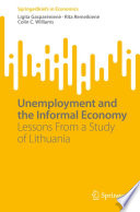 Unemployment and the Informal Economy : Lessons From a Study of Lithuania /