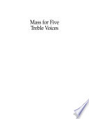 Mass for five treble voices /