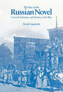 The rise of the Russian novel : carnival, stylization, and mockery of the West /