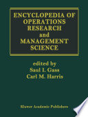 Encyclopedia of Operations Research and Management Science /