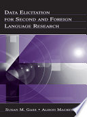 Data elicitation for second and foreign language research /