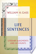 Life sentences : literary judgments and accounts /