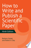 How to write and publish a scientific paper /