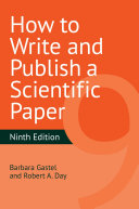 How to write and publish a scientific paper /