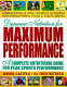 Dynamic nutrition for maximum performance : a complete nutritional guide for peak sports performance /