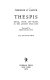 Thespis : ritual, myth, and drama in the ancient Near East /