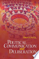 Political communication and deliberation /