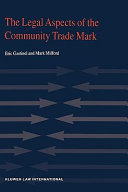 The legal aspects of the community trade mark /