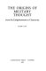 The origins of military thought from the Enlightenment to Clausewitz /