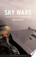 Sky wars : a history of military aerospace power /